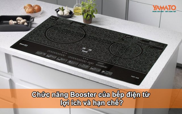 chức năng booster của bếp điện từ